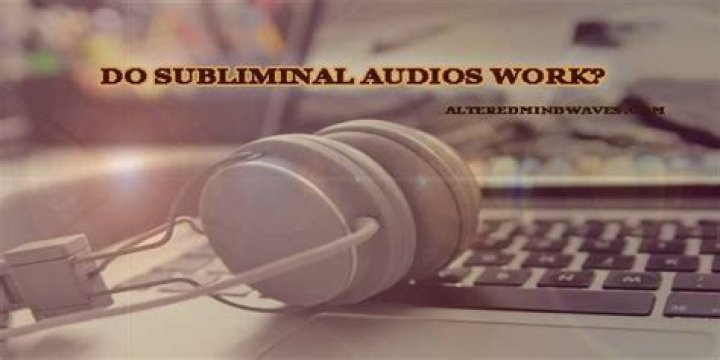 Do subliminal audios work?