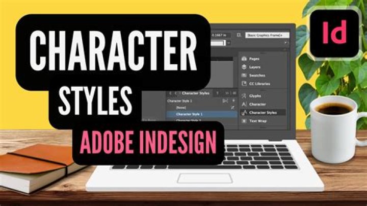 How do I use character styles in InDesign?