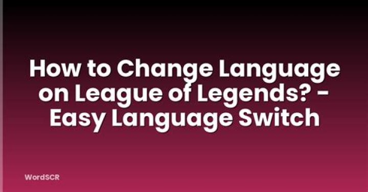 How to change the language on league of legends