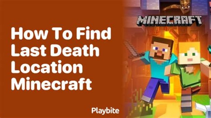 How to find where you last died in minecraft
