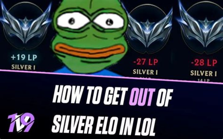 How to get out of silver league of legends