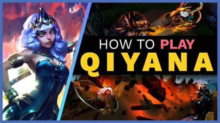 How to play qiyana league of legends