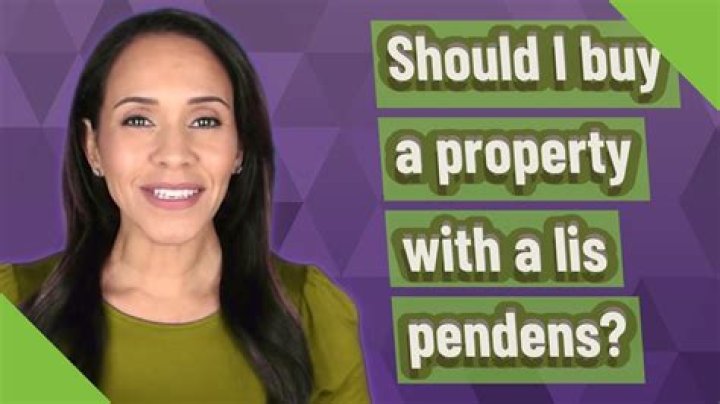 Should i buy a property with a lis pendens?