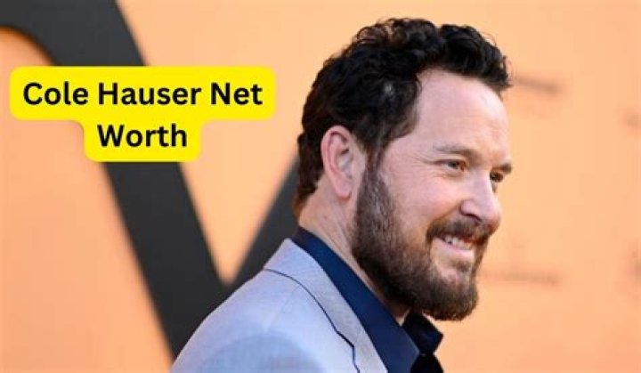 What is Cole Hauser worth?