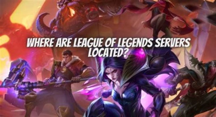 Where are league of legends servers